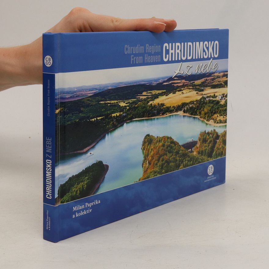AA.VV. Chrudimsko z nebe = Chrudim Region From Heaven