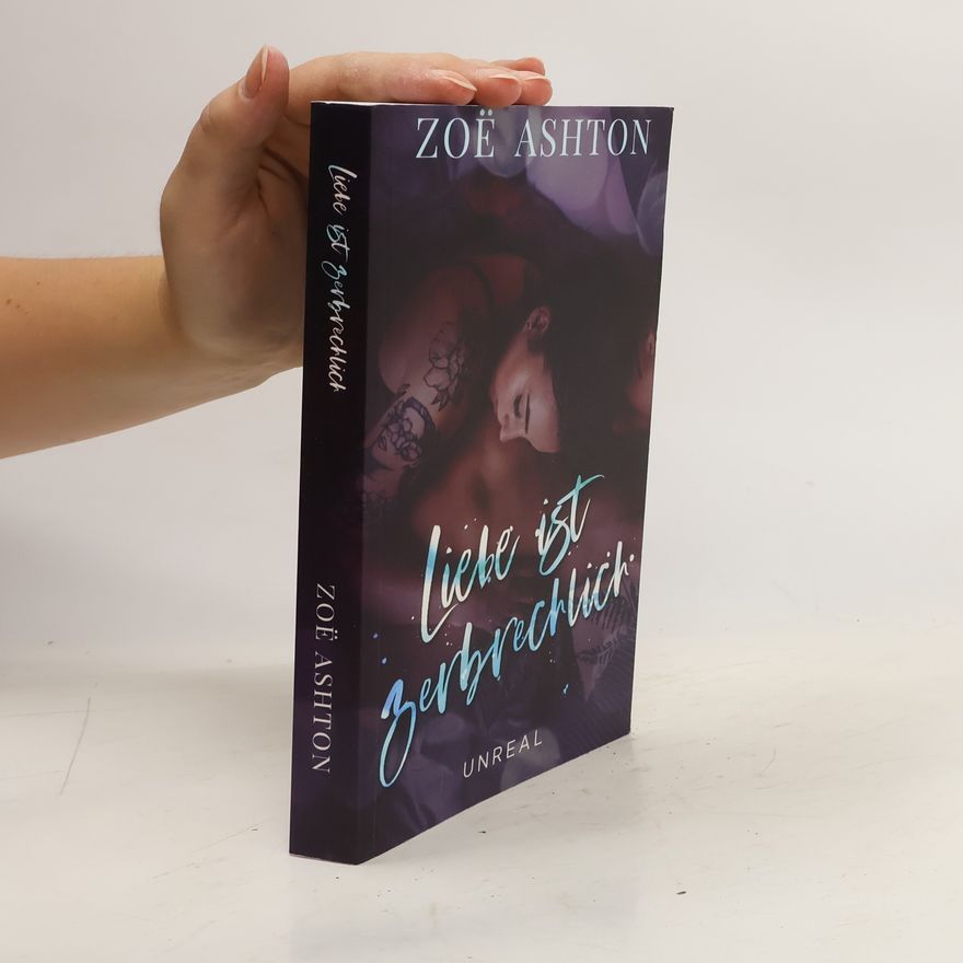 Zoe Ashton Liebe ist zerbrechlich