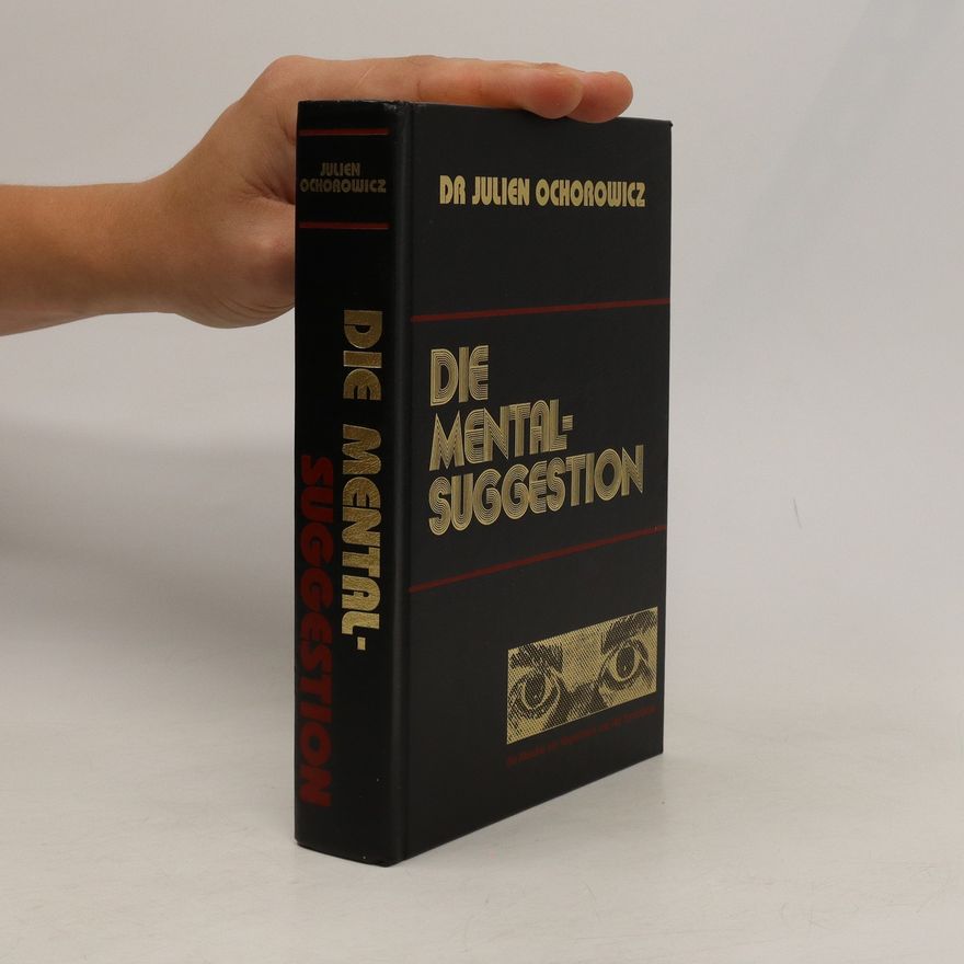 Julien Ochorowicz Die Mental-Suggestion