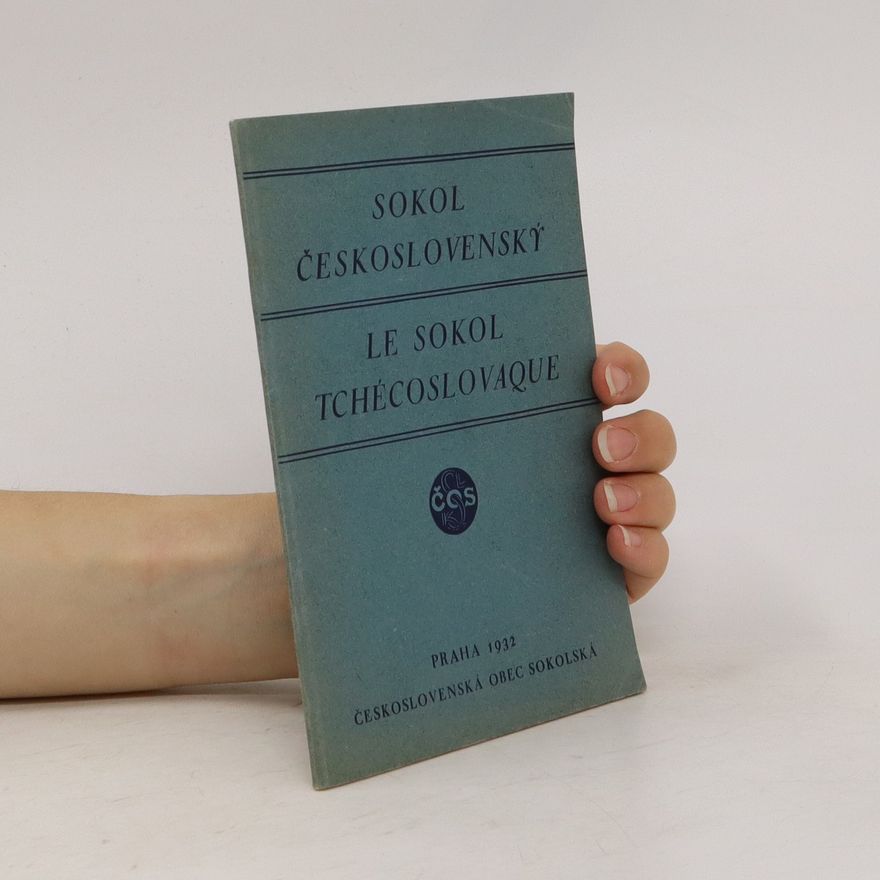 Autorenkollektiv Sokol československý. Le sokol tchéslovaque