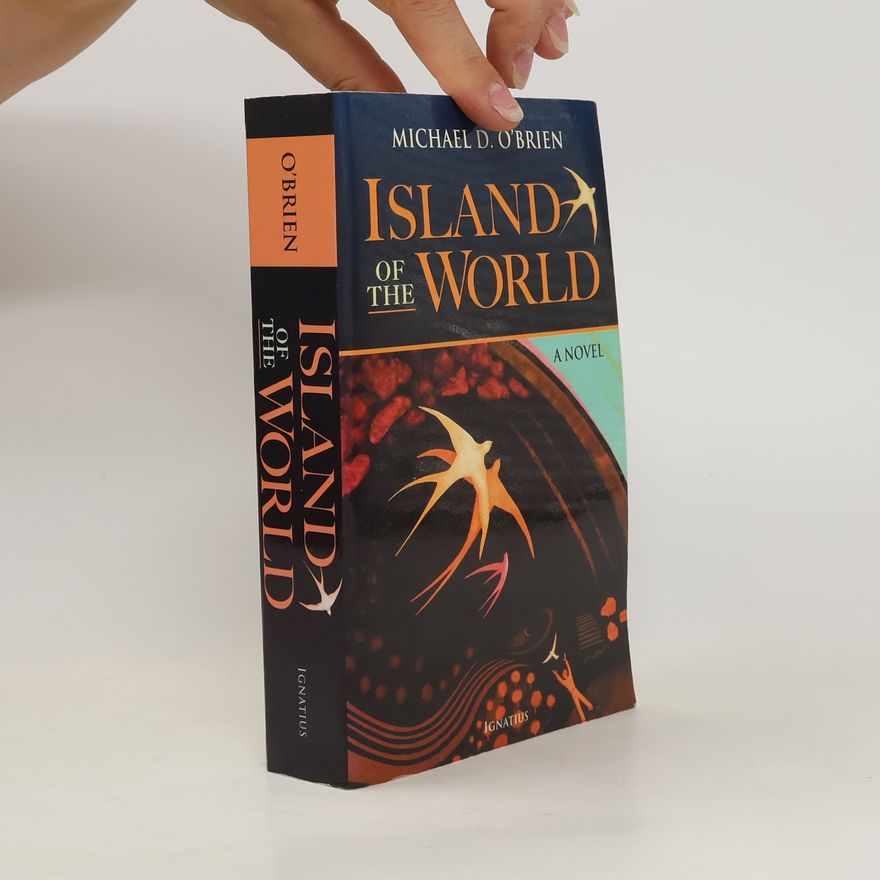 Michael D. O. Brien Island of the World