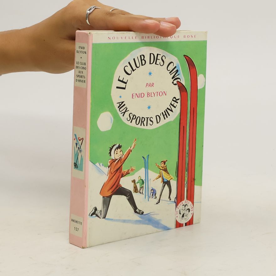 Enid Blyton Le Club des Cinq. Aux sports d'hiver