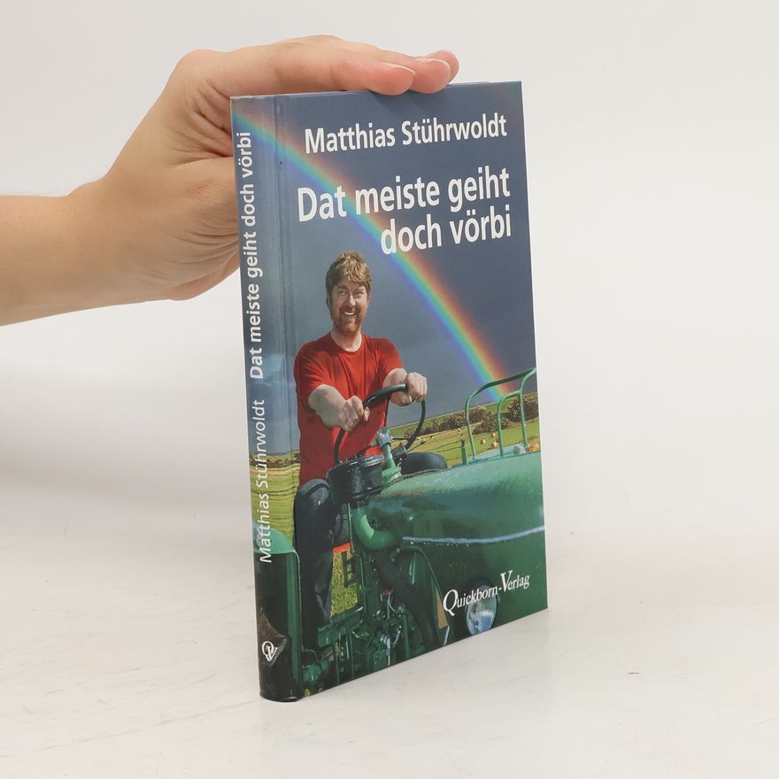Matthias Stu hrwoldt Dat meiste geiht doch vörbi