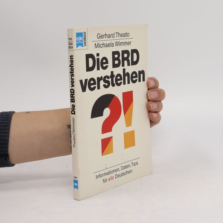 Gerhard Theato Die BRD verstehen
