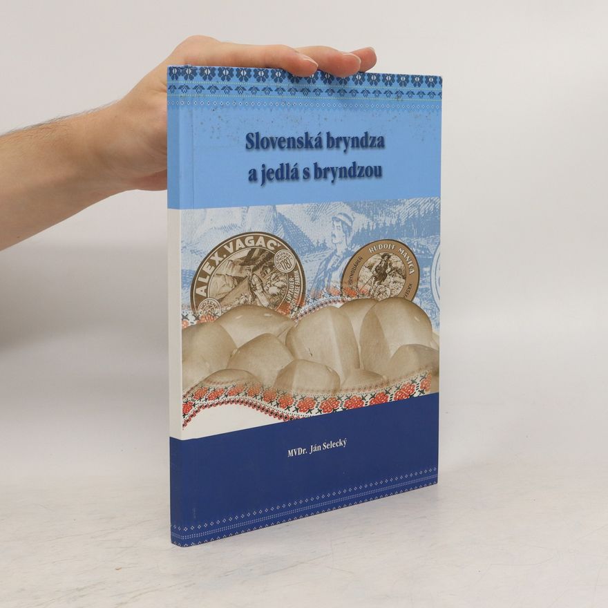 Ján Selecký Slovenská bryndza a jedlá s bryndzou