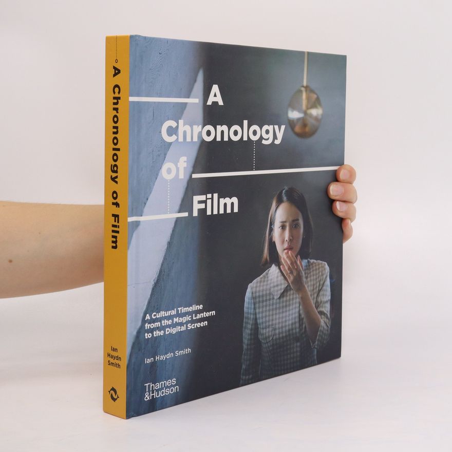 Ian Haydn Smith A Chronology of Film