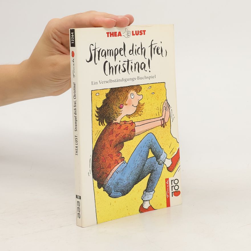 Thea Lust Strampel dich frei, Christina!