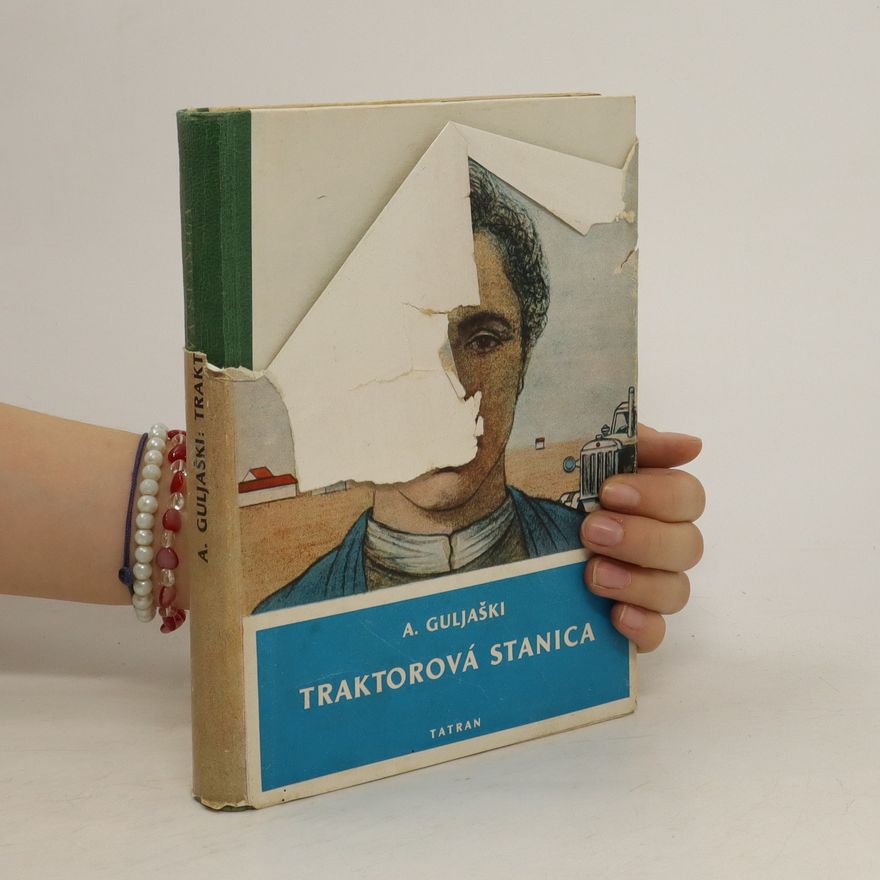 Andrej Guljaški Traktorová stanica