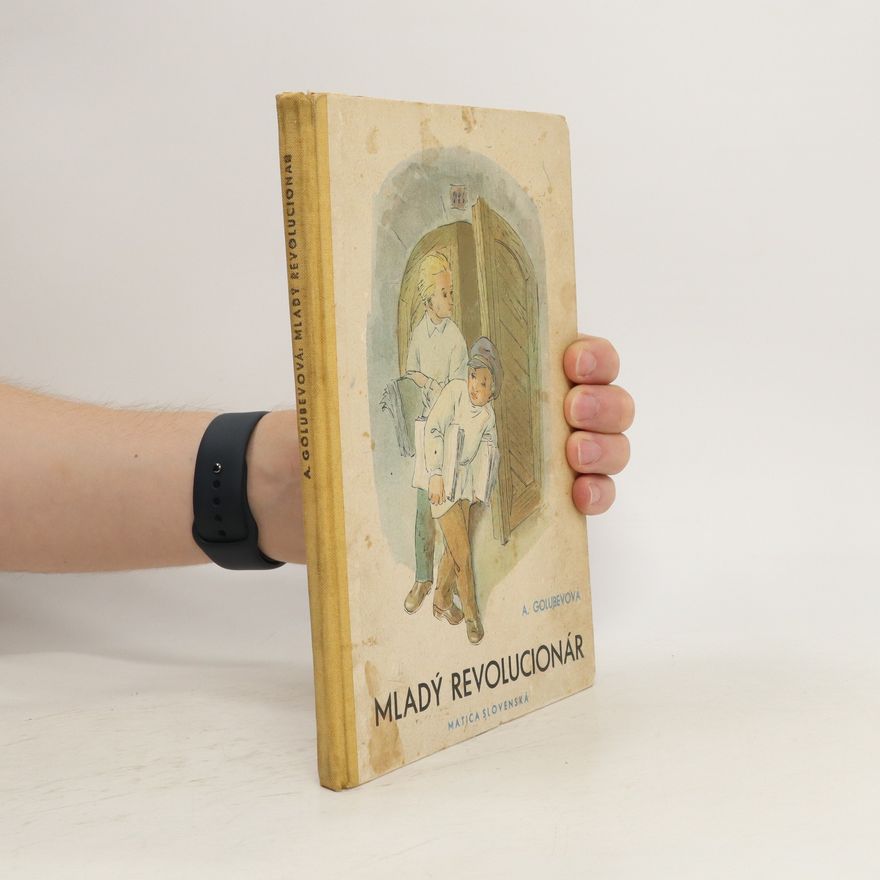 Antonina Georgijevna Golubeva Mladý revolucionár