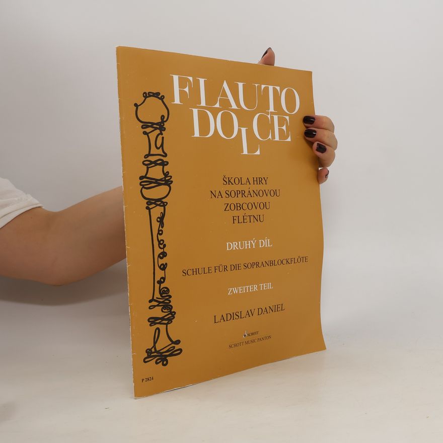 Flauto Dolce Škola hry na sopránovou zobcovou flétnu II. díl