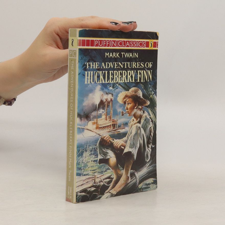 Mark Twain The adventures of Huckleberry Finn