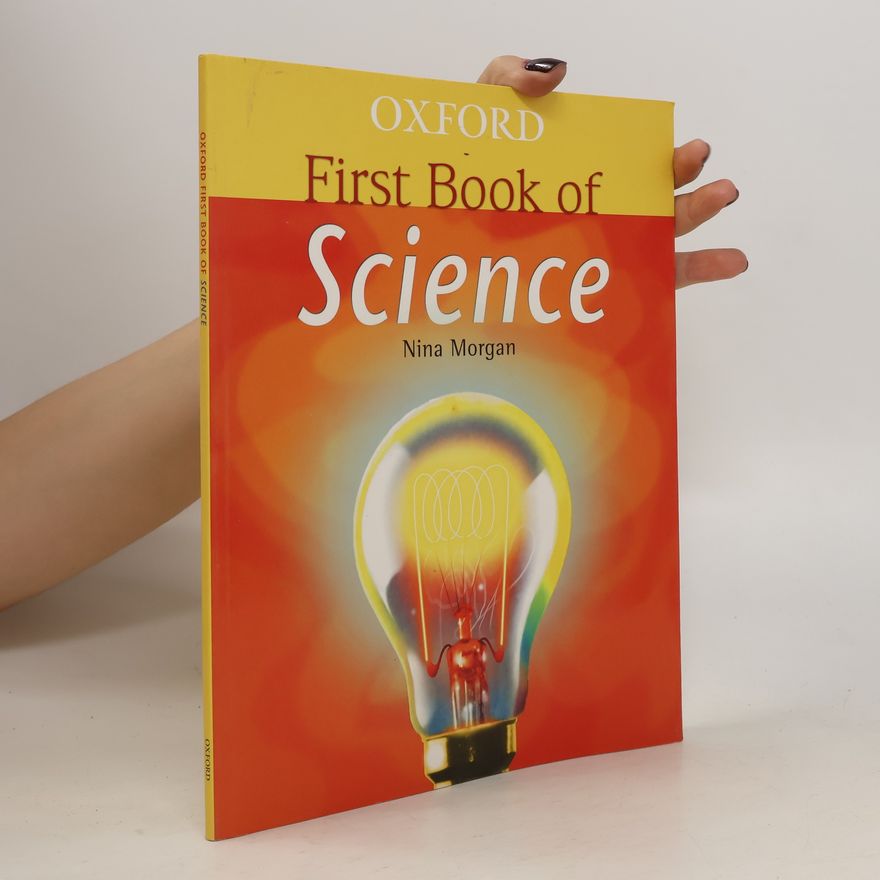 Nina Morgan Oxford First Book of Science