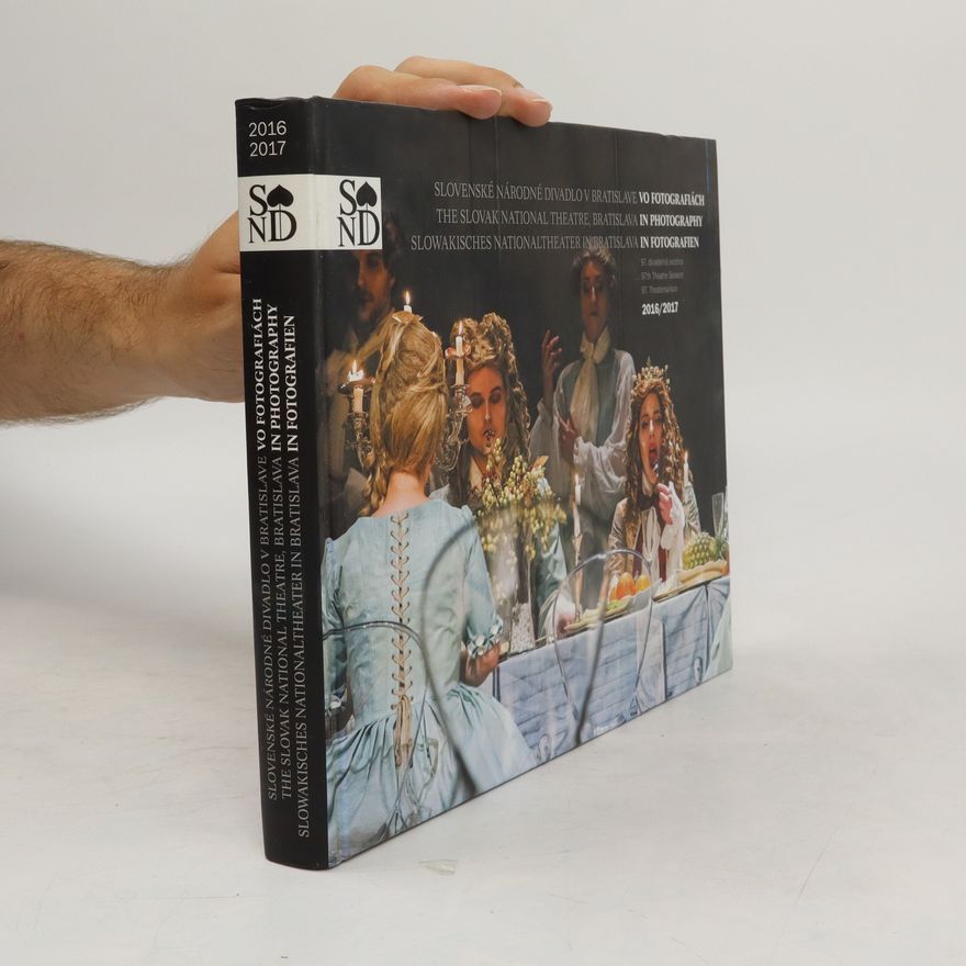 Autorenkollektiv Slovenské národné divadlo v Bratislave ve fotografiách