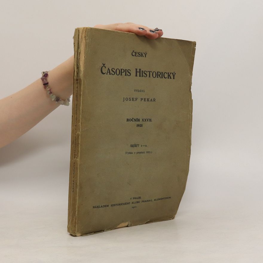 Autorenkollektiv Český časopis historický. Ročník XXVII. Sešit 1-2