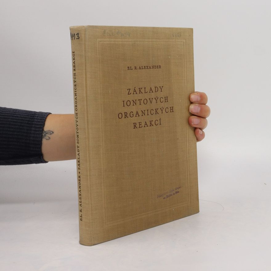 Elliot Ritchie Alexander Základy iontových organických reakcí
