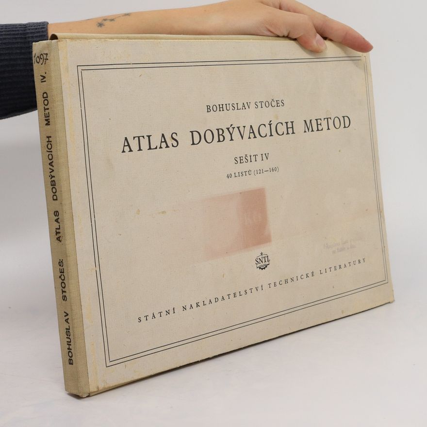Stočes Bohuslav Atlas dobývacích metod. Sešit IV.