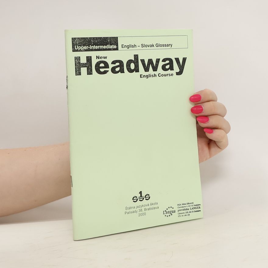 Various authors New Headway. Upper-intermediate. English-Slovak Glossary