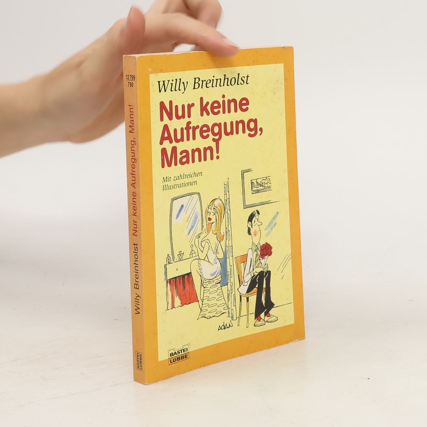 Willy Breinholst Nur keine Aufregung, Mann!