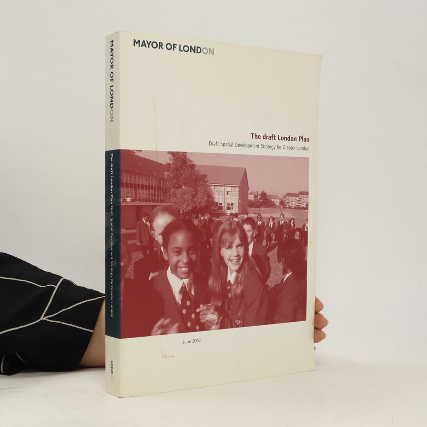Various authors The Draft London Plan