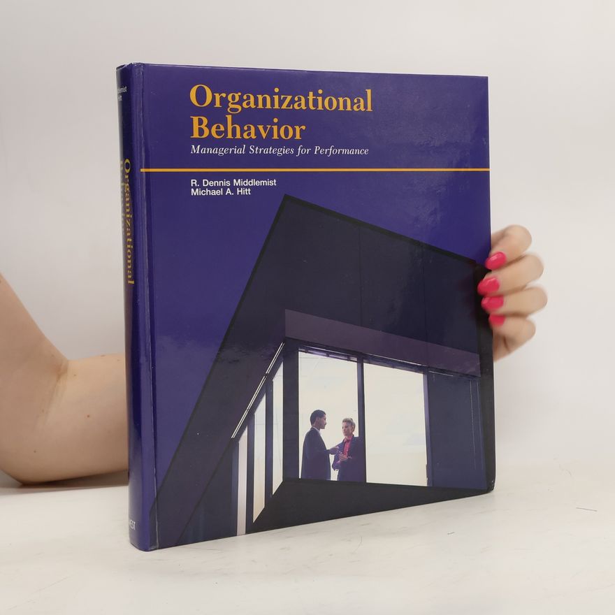 R. Dennis Middlemist Organizational Behavior