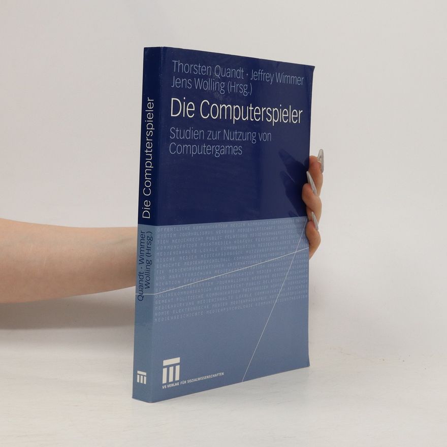Thorsten Quandt Die Computerspieler