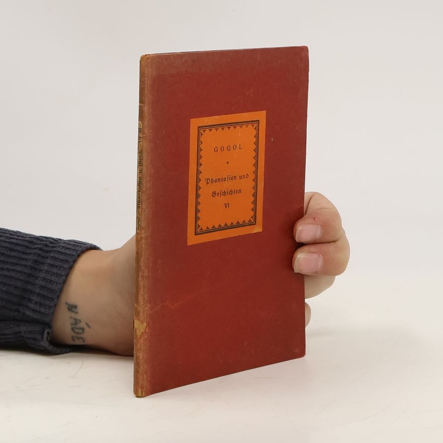 Nikolaus Gogol Phantasien und Geschichten VI