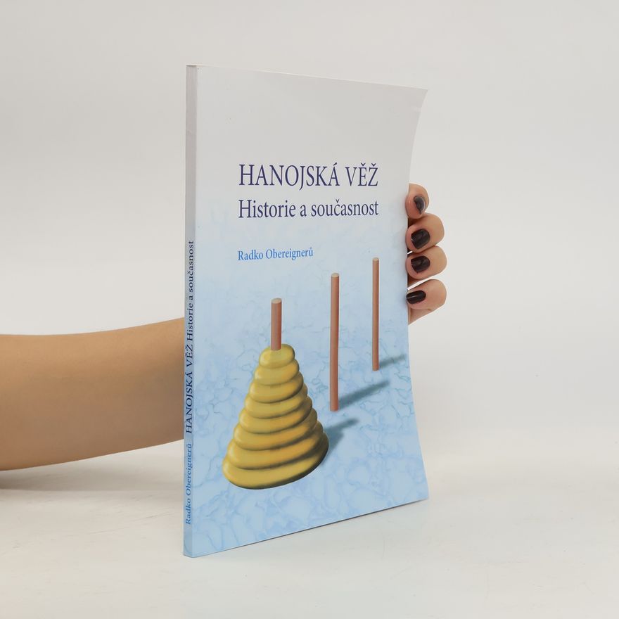 Radko Obereignerů Hanojská věž : historie a současnost