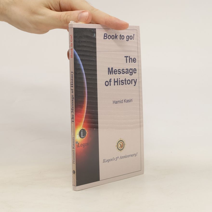 Hamid Kasiri Book to Go! The Message of History