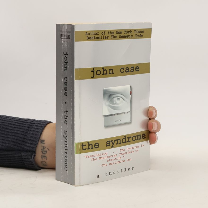 John Case The Syndrome