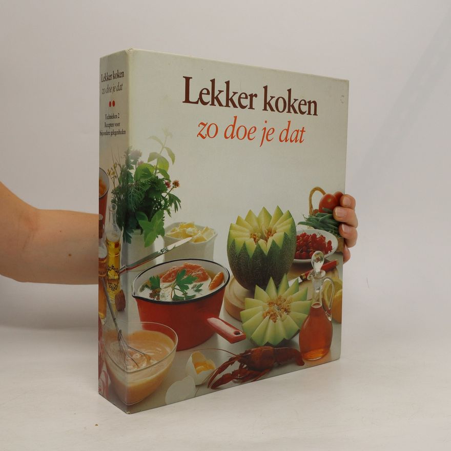 Kolektiv autorů Lekker koken zo doe je dat 2: Technieken 2, Recepten voor bijzondere gelegenheden