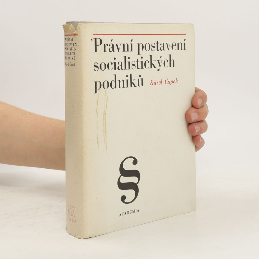 Karel Čapek Právní postavení socialistických podniků