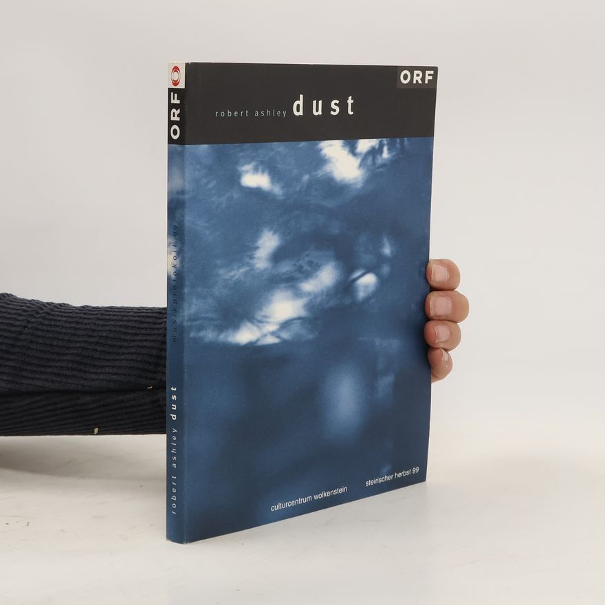 Robert Ashley Dust