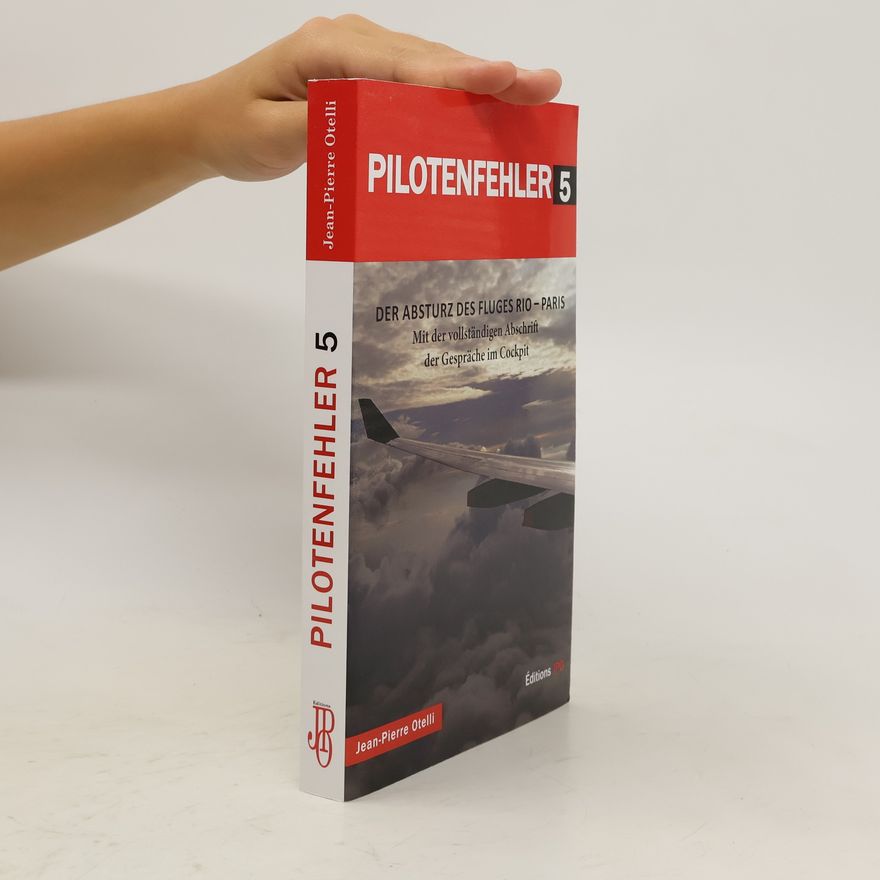 Jean-Pierre Otelli Der Absturz des Fluges Rio-Paris