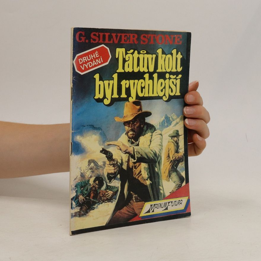Silver G Stone Tátův kolt byl rychlejší