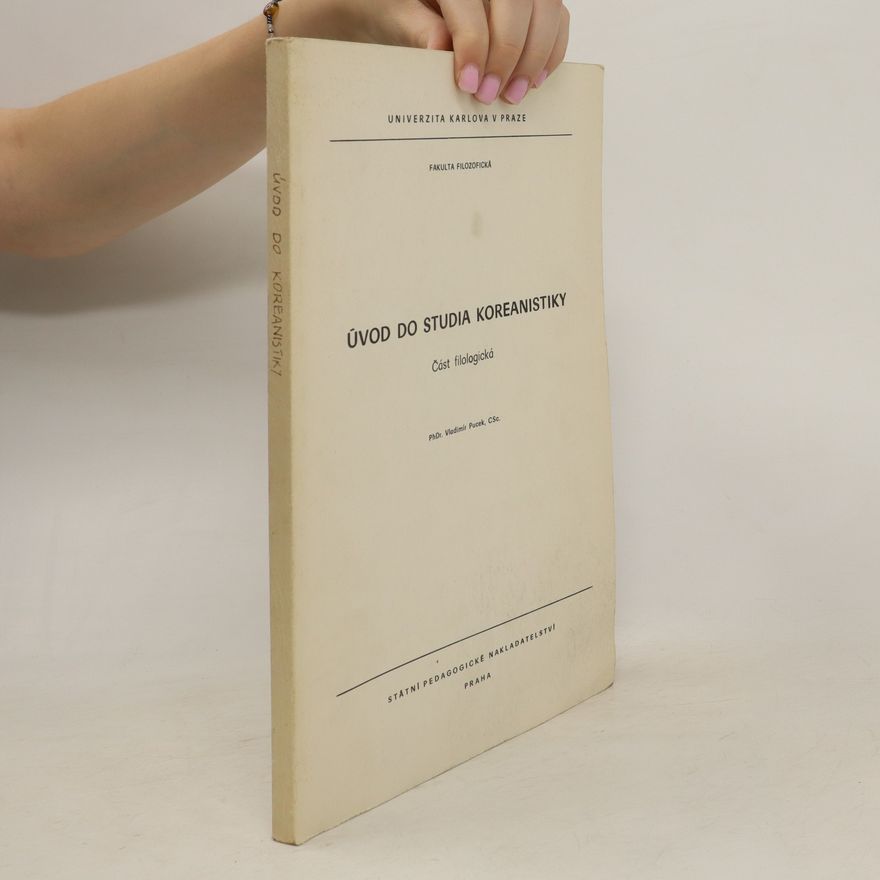 Vladimir Pucek Úvod do studia koreanistiky. Část filologická