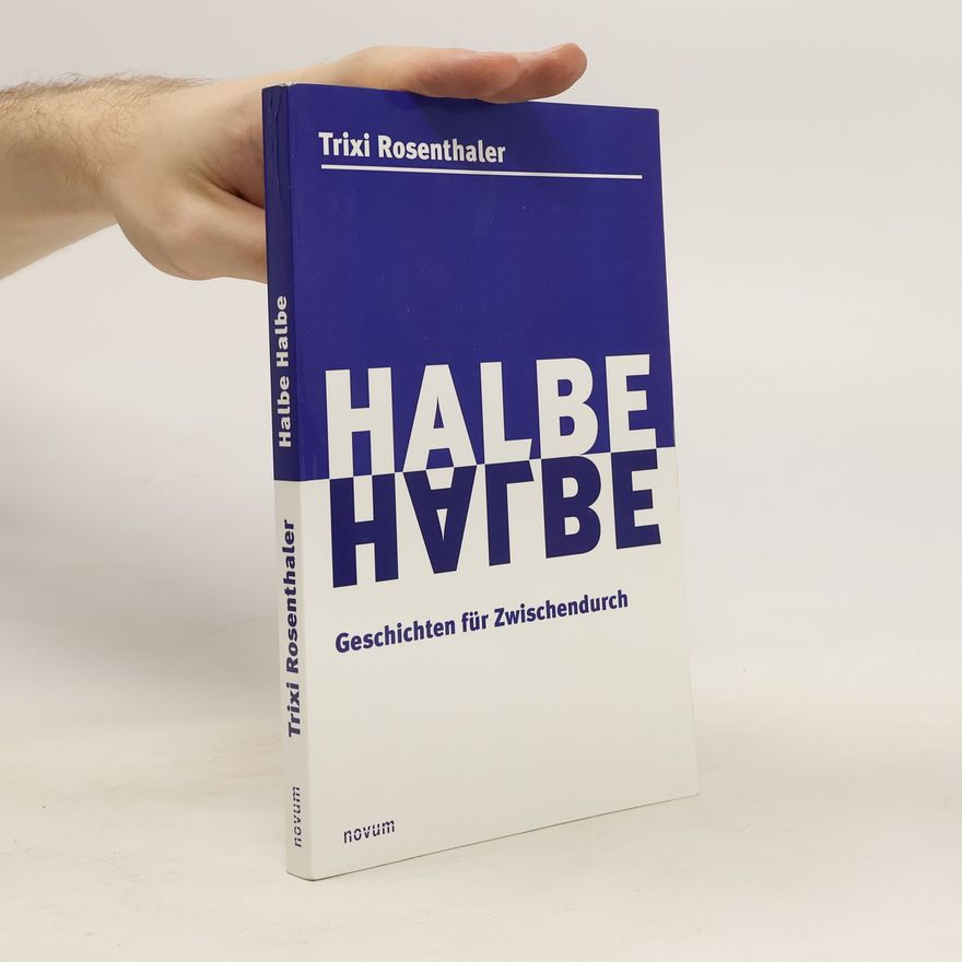 Trixi Rosenthaler Halbe Halbe