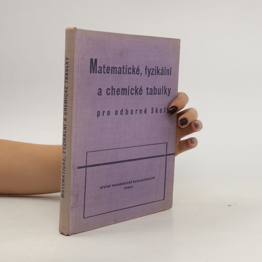 Jan Kotík Matematické, fyzikální a chemické tabulky