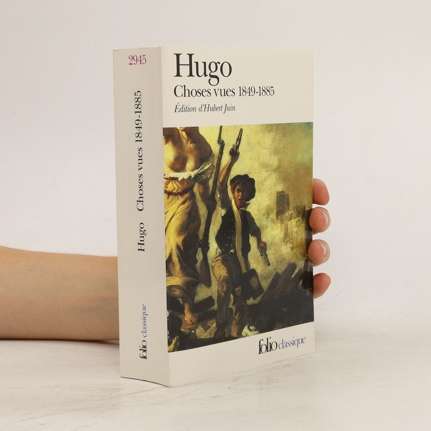 Victor Hugo Choses vues