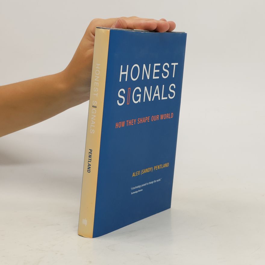 Alex Pentland Honest signals.How they shape our world