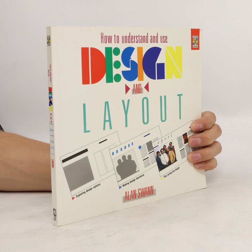 Alan Swann How to Understand and Use Design and Layout
