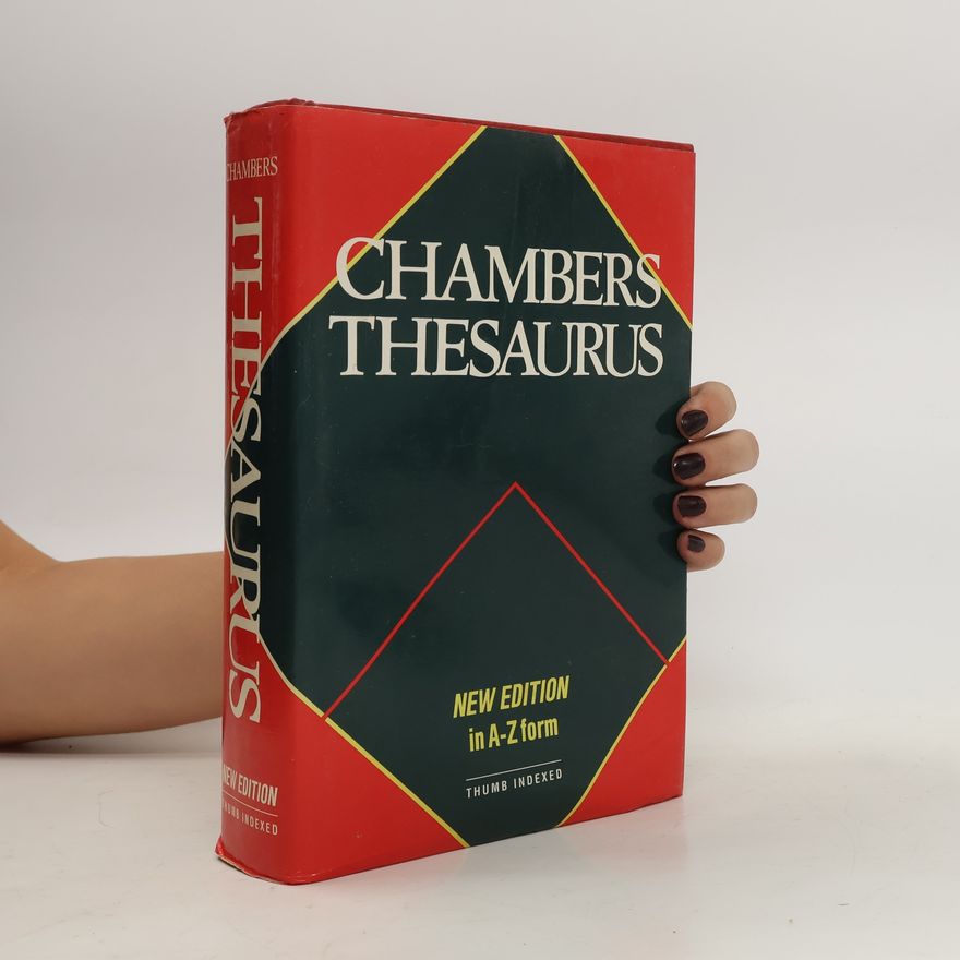 Catherine Schwarz Chambers Thesaurus. New Edition in A-Z form