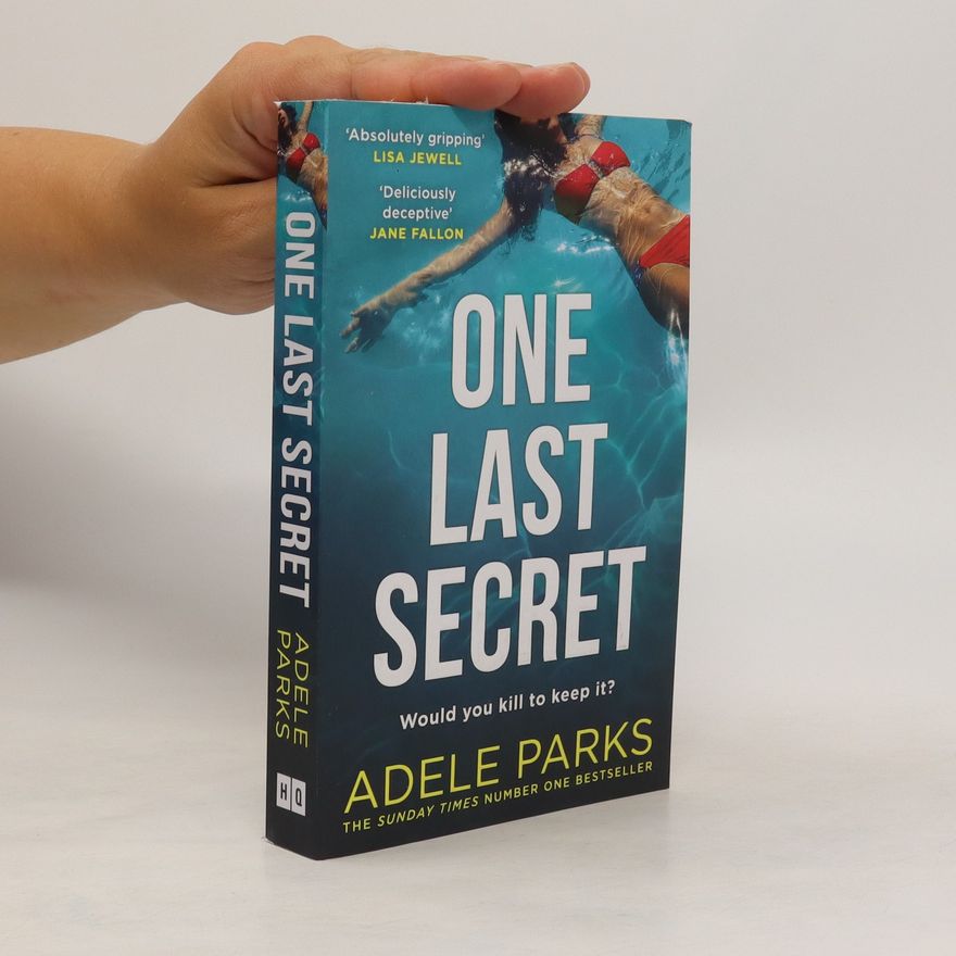 Adele Parks One Last Secret