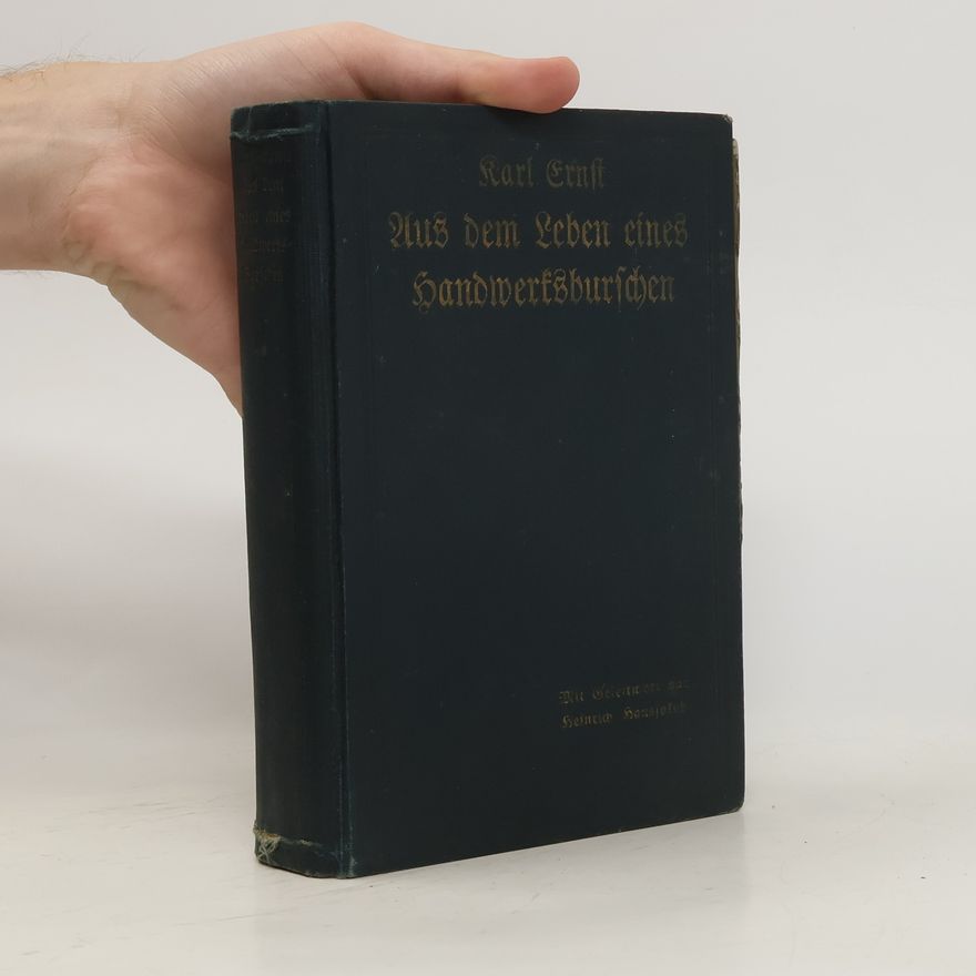 Karl-Ernst Sinner Aus dem Leben eines Handwerksburschen