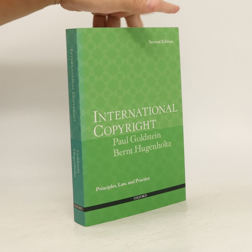 Bernt P Hugenholtz International Copyright. Principles, Law and Practice