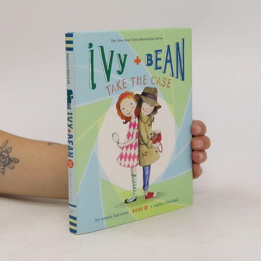 Annie Barrows Ivy and Bean.Take the Case