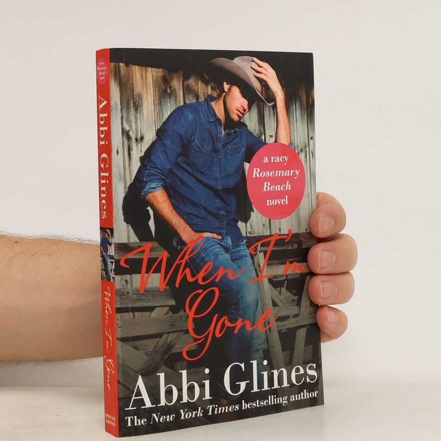 Abbi Glines When I'm Gone