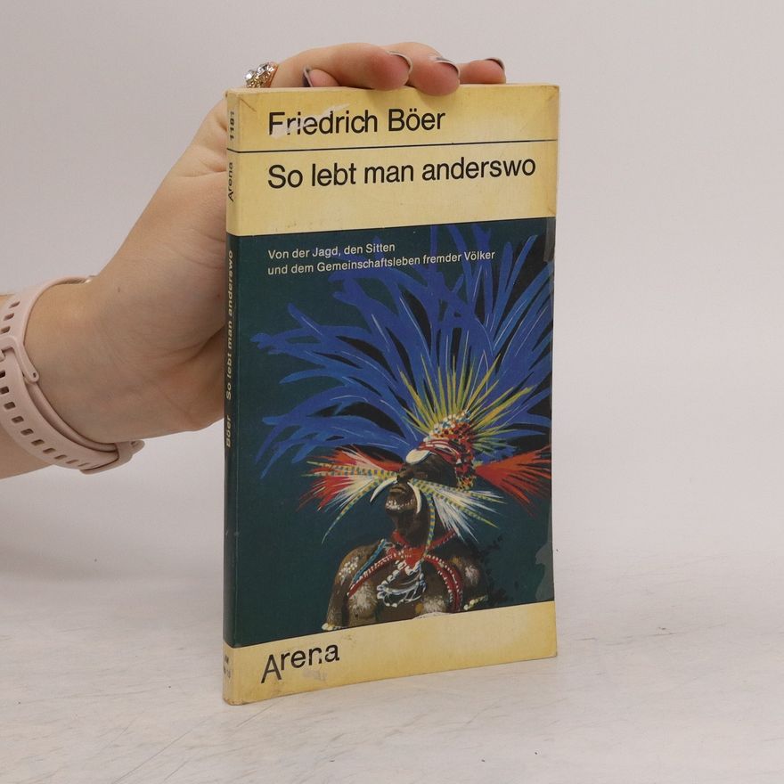 Friedrich Böer So lebt man anderswo