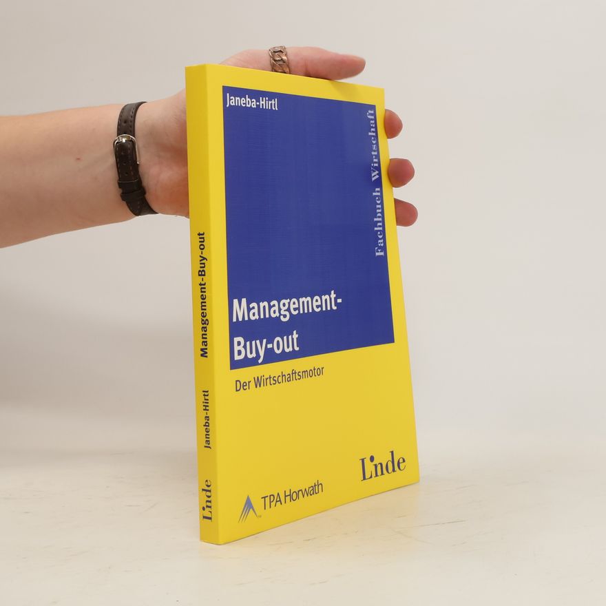 Emilie Janeba-Hirtl Management-Buy-out. Der Wirtschaftsmotor