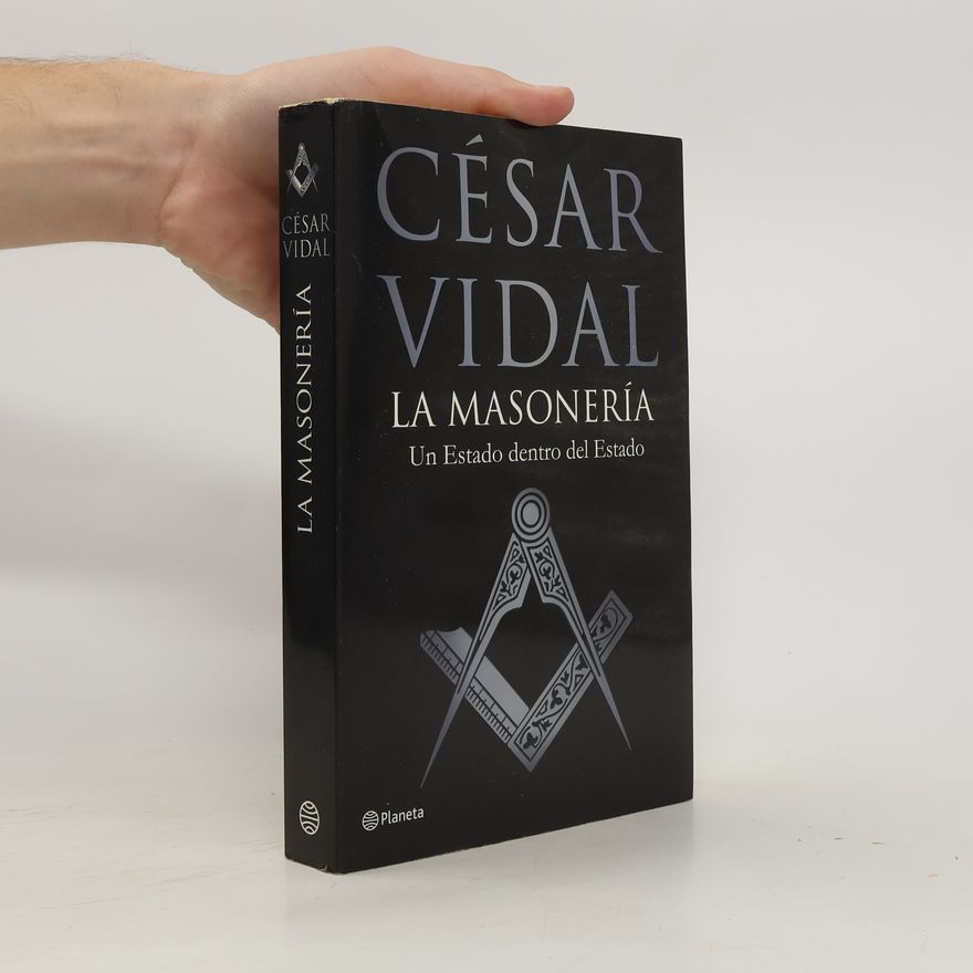 César Vidal Manzanares La masonería. Un Estado dentro del Estado
