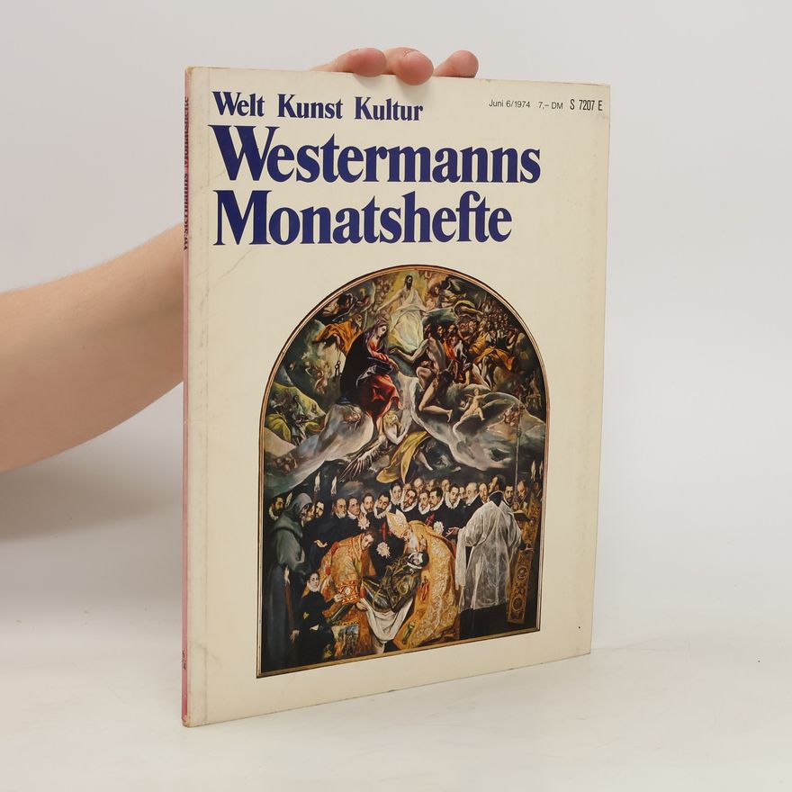 Kolektív autorov Welt, Kunst, Kultur. Westermanns Monatshefte 6/1974